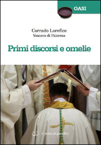 9788861246256 - Primi discorsi e omelie