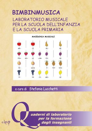 9788861297043 - Bimbinmusica. Laboratorio musicale per la scuola dell'infanzia e la scuola primaria. Con CD Audio