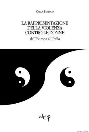 9788861297777 - La rappresentazione della violenza contro le donne dall'Europa all'Italia