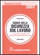 9788861321106 - Codice della sicurezza sul lavoro