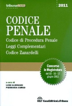 9788861327078 - Codice penale. Codice di procedura penale. Leggi complementari. Codice Zanardelli