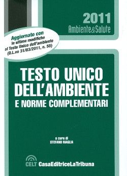 Testo Unico dell'ambiente e norme complementari