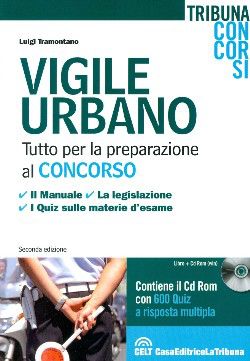 Vigile urbano. Tutto per la preparazione al concorso. Con CD-ROM
