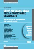 9788861327443 - Guida all'esame orale per la professione di avvocato. Tutte le materie per la preparazione degli aspiranti avvocati