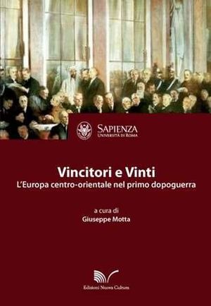9788861346949 - Vincitori e vinti. L'Europa centro-orientale nel primo dopo guerra