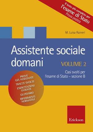 9788861371538 - Assistente sociale domani. Vol. 2: Casi pratici per l'esame di stato.