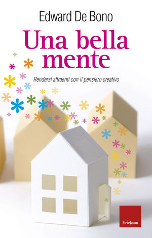 9788861371682 - Una bella mente. Rendersi attraenti con il pensiero creativo