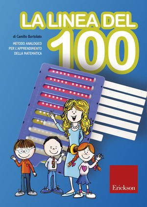 9788861373044 - La linea del 100. Metodo analogico per l'apprendimento della matematica. Con strumento