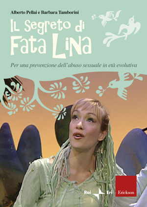 9788861373457 - Il segreto di fata Lina. Per una prevenzione dell'abuso sessuale in età evolutiva. Con DVD