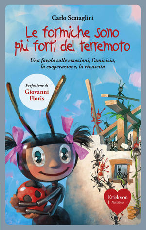 9788861375727 - Le formiche sono più forti del terremoto. Ediz. illustrata