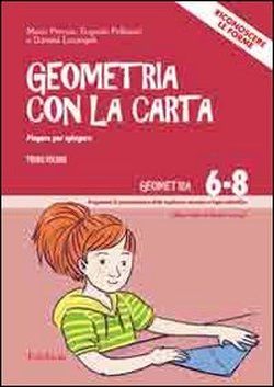 9788861376618 - Geometria con carta. Con DVD. Vol. 1