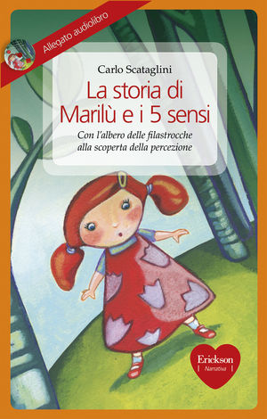 9788861376885 - La storia di Marilù e i 5 sensi. Con CD Audio