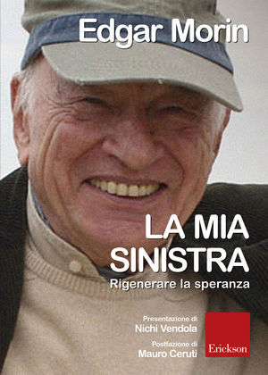 9788861377509 - La mia sinistra. Rigenerare la speranza