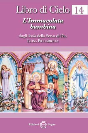 9788861386129 - Libro di cielo 14. L'Immacolata bambina