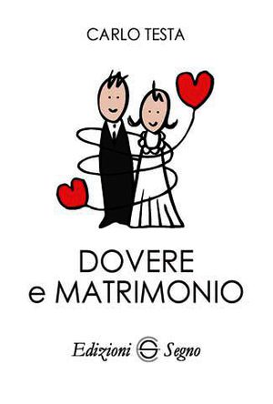9788861387997 - Dovere e matrimonio