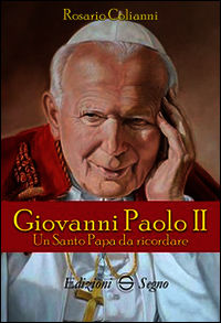 9788861388116 - Giovanni Paolo II. Un santo padre da ricordare