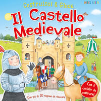 9788861425293 - Il castello medievale. Costruisci & gioca. Ediz. a colori