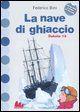 9788861450127 - La nave di ghiaccio Dakota 13