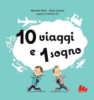9788861452220 - 10 viaggi e 1 sogno. Libro pop-up. Ediz. illustrata