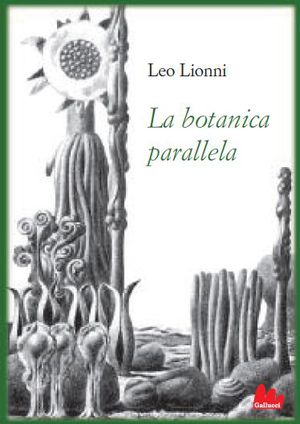 9788861452992 - La botanica parallela. Ediz. illustrata