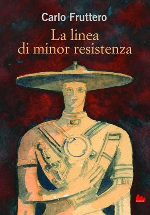 9788861453890 - La linea di minor resistenza. Ediz. illustrata
