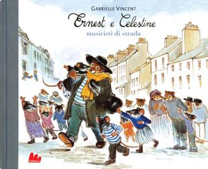 9788861454927 - Ernest e Celestine musicisti di strada. Ediz. illustrata