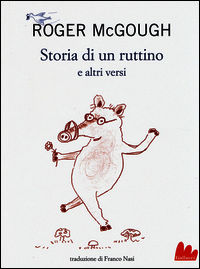 9788861457409 - Storia di un ruttino e altri versi. Testo inglese a fronte