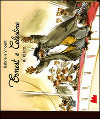 9788861457553 - Ernest e Celestine al circo. Ediz. illustrata
