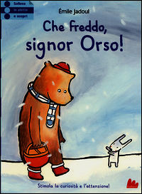 9788861458192 - Che freddo signor Orso!