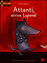 9788861458208 - Attenti, arriva Lupone!