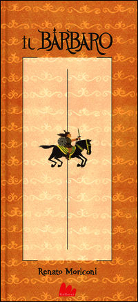 9788861458246 - Il barbaro. Ediz. a colori