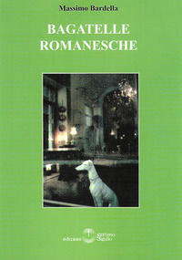 9788861482074 - Bagatelle romanesche
