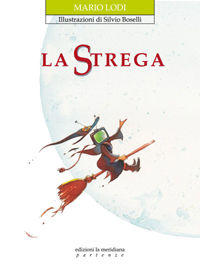 9788861530546 - La strega. Ediz. illustrata