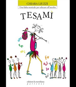 9788861530874 - Tesamì. Una fiaba musicale per educare all'ascolto