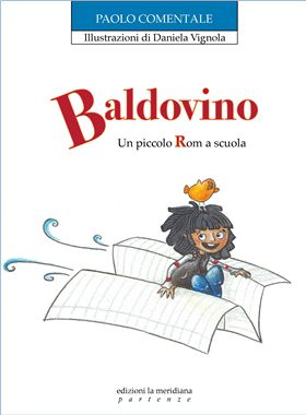 9788861531048 - Baldovino. Un piccolo rom a scuola. Ediz. illustrata