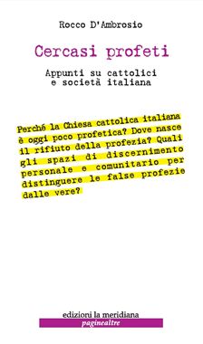 9788861531352 - Cercasi profeti. Appunti su cattolici e società italiana