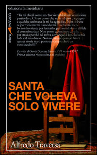 9788861534124 - Santa che voleva solo vivere