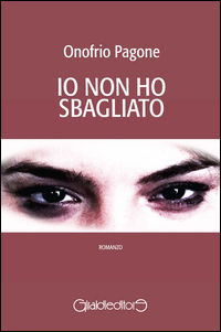 9788861556461 - Io non ho sbagliato