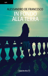 9788861557277 - In fondo alla terra