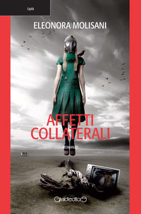 9788861557680 - Affetti collaterali