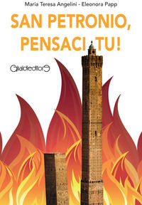 9788861559301 - San Petronio, pensaci tu!