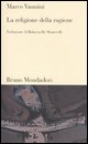 9788861590731 - La religione della ragione