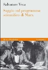 9788861591752 - Saggio sul programma scientifico di Marx