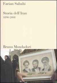 9788861592391 - Storia dell'Iran 1890-2008