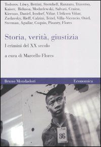 9788861592636 - Storia, verità, giustizia. I crimini del XX secolo