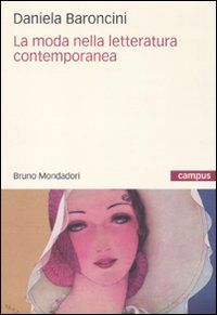 9788861593862 - La moda nella letteratura contemporanea