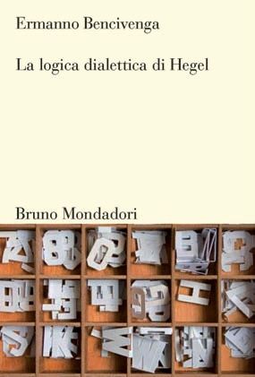 9788861594371 - La logica dialettica di Hegel