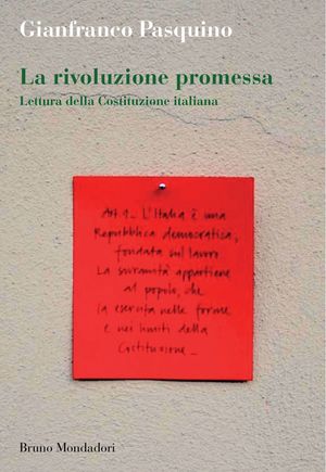 9788861595446 - La rivoluzione promessa. Lettura della Costituzione italiana