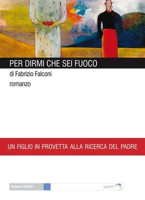 9788861650268 - Per dirmi che sei fuoco