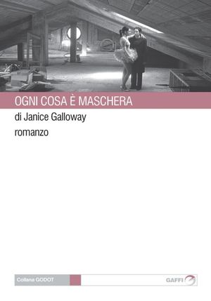 9788861651173 - Ogni cosa è maschera
